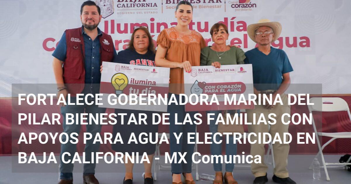 FORTALECE GOBERNADORA MARINA DEL PILAR BIENESTAR DE LAS FAMILIAS CON ...