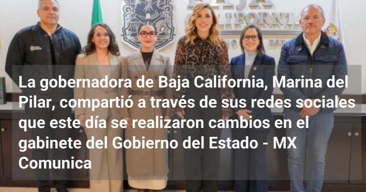 La gobernadora de Baja California, Marina del Pilar, compartió a través ...